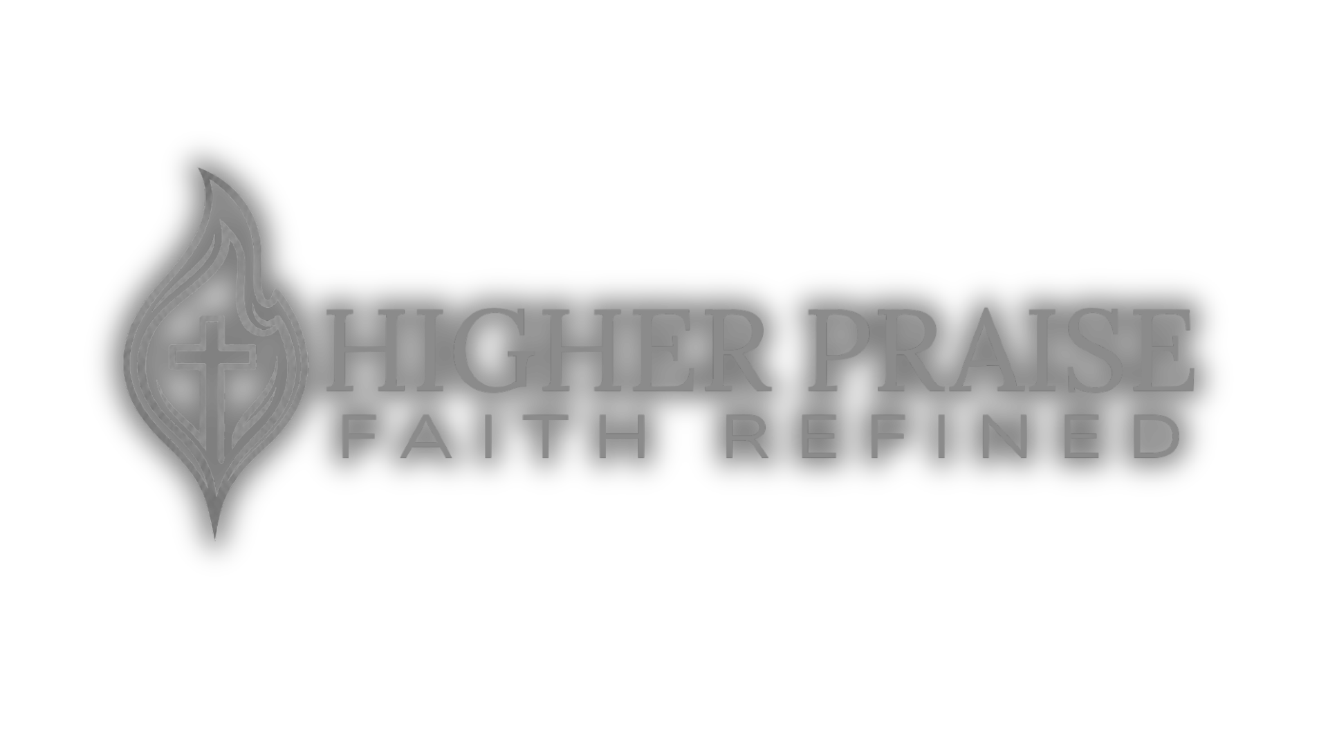 Higher Praise — Faith Refined